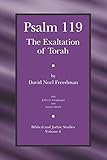 Psalm 119: The Exaltation of Torah (Biblical and Judaic Studies from the University of California, San Diego)