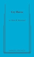 Cry havoc: A play in three acts 0573630038 Book Cover