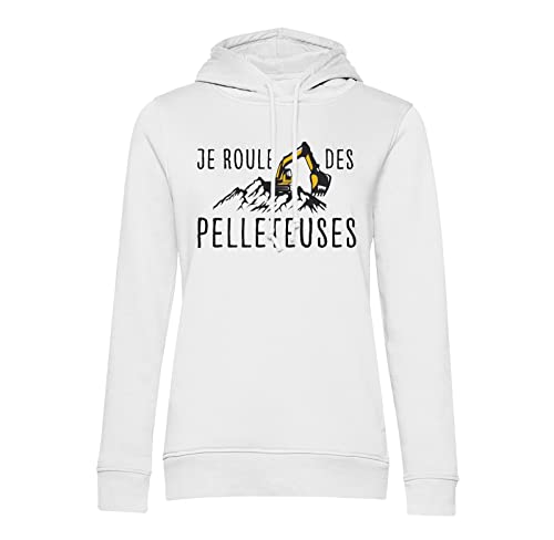 Sweat à capuche je roule des pelleteuses idéal pour afficher son humour sur le chantier