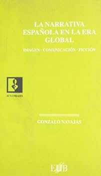 Paperback NARRATIVA ESPAÑOLA ERA GLOBAL (Spanish Edition) Book