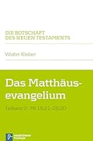Das Matthausevangelium: Teilband 2: MT 16,21-28,20 3788729287 Book Cover