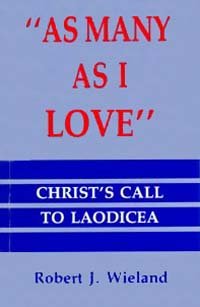 Unknown Binding As Many as I Love--Christ's Call to Laodicea Book