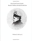 Alice North Towne Lincoln: Boston's Selfless Advocate for the Poor