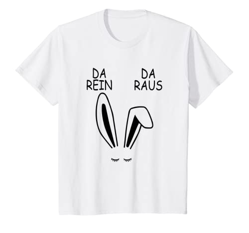 Kinder DA REIN DA RAUS - lustiger Spruch Phase Hase Trotzalter T-Shirt Kinder DA REIN DA RAUS - lustiger Spruch Phase Hase Trotzalter T-Shirt