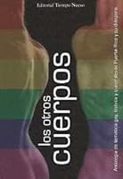 Los otros cuerpos : antología de temática gay, lésbica y queer desde Puerto Rico y su diáspora 0977361284 Book Cover
