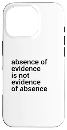 Absence of Evidence Scientific Method and Religious Design �X�}�z�P�[�X iPhone 16 Pro �p