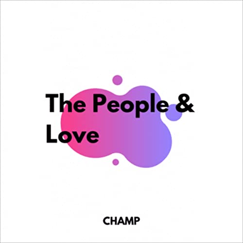 The People &amp;amp; Love by Champion Muthle episode artwork