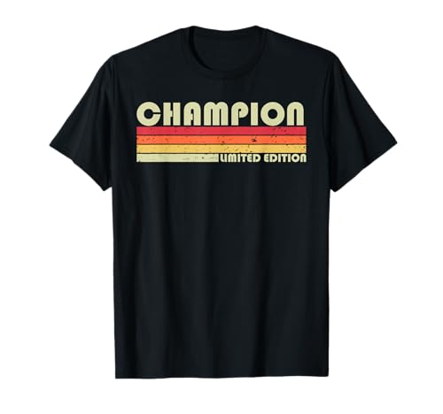 CHAMPION Surname Funny Retro Vintage 80s Birthday Reunion T-Shirt
