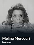  Melina Mercouri (À bout portant)
