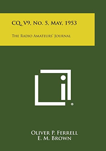 CQ, V9, No. 5, May, 1953: The Radio Amateurs' Journal