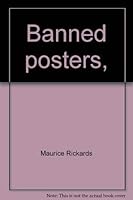 Banned posters;: Presented and reviewed 0815550014 Book Cover