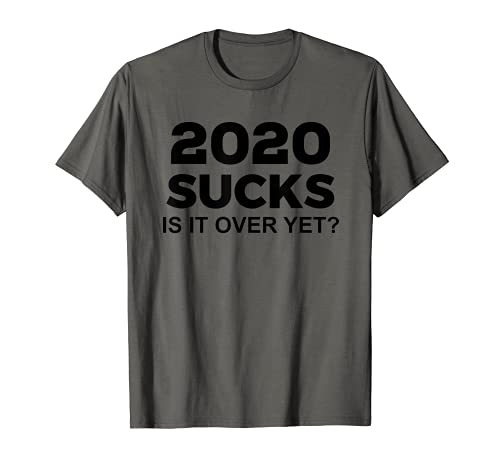 2020 sucks t shirt