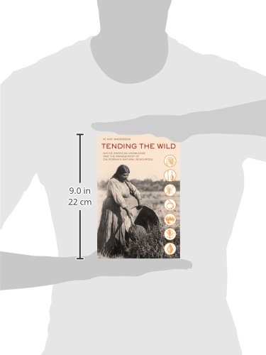 Tending The Wild: Native American Knowledge And The Management Of California's Natural Resources #TOP4