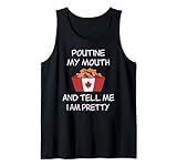 Funny Poutine Shirt Pun Poutine My Mouth Poutin Lover Tank Top