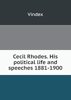 Paperback Cecil Rhodes. His political life and speeches 1881-1900 Book