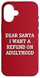 Funny Santa I Want A Refund On Adulthood Apparel