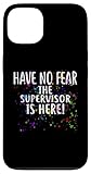 Photo Gallery t-shirt per supervisori "have no fear the supervisor is here! custodia per iphone 13 Photo Gallery t-shirt per supervisori "have no fear the supervisor is here! custodia per iphone 13
