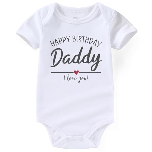 Happy Birthday Daddy Love You Newborn Baby Boy Outfit Infant Funny Baby Girl Clothes