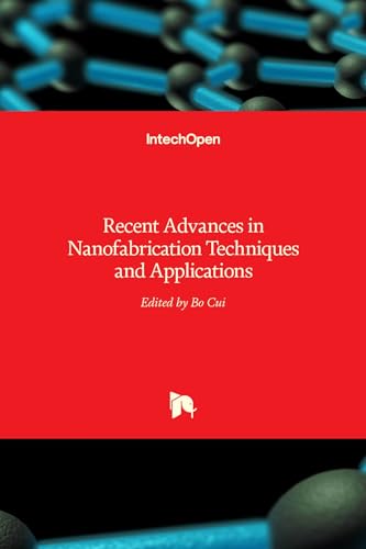 Recent Advances in Nanofabrication Techniques and Applications