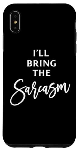 I'll Bring The Sarcasm Sassy ����Ȗʔ��� ���[���A �X�}�z�P�[�X iPhone XS Max �p