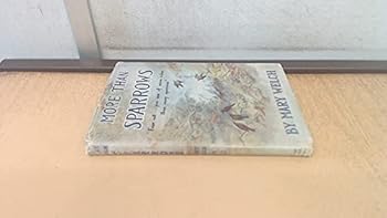 Hardcover More than Sparrows. How God supplies our human needs Book