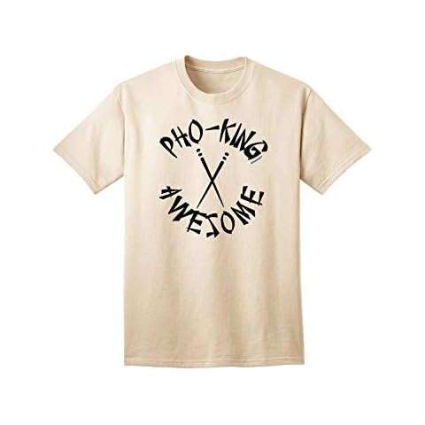 TOOLOUD Pho King Awesome Funny Vietnamese Soup Vietnam Foodie Humor Adult T-Shirt (Medium, Natural) Cover