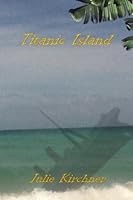 Titanic Island 1949666166 Book Cover