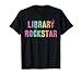 School Librarian? I Prefer LIBRARY ROCKSTAR Back To School T-Shirt