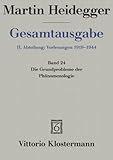 Gesamtausgabe 2. Abt. Bd. 24: Die Grundprobleme der Phänomenologie (Sommersemester 1927)