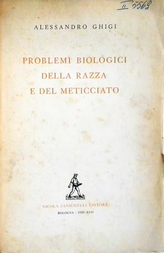  Problemi Biologici della Razza e del Meticciato