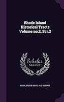 Rhode Island Historical Tracts Volume No.2, Ser.2 1341914143 Book Cover