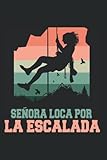  Montañista Montaña Escaladora - Climbing Escalada Cuaderno De Notas: Formato A5 I 110 Páginas I Regalo Como Diario Planificador O Agenda