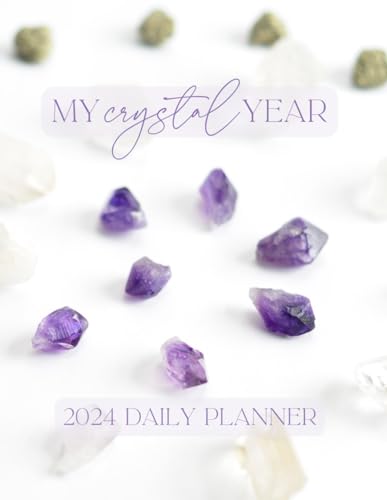 My Crystal Year 2024 Daily Planner | Dated Calendar Agenda Intention Setting Vision Workbook
