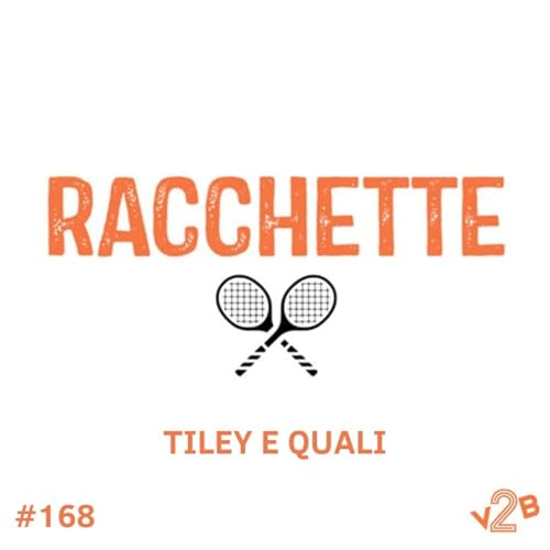 Episodio 168 (5x4): Tiley e quali