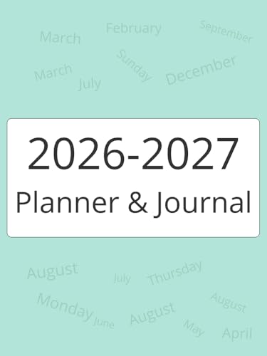 The 2026-2027 Daily Planner & Guided Journal: Plan Your Weeks, Di...