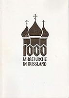 Tausand Jahre Kirche in Russland: Katalog Zur Ausstellung 3980133125 Book Cover