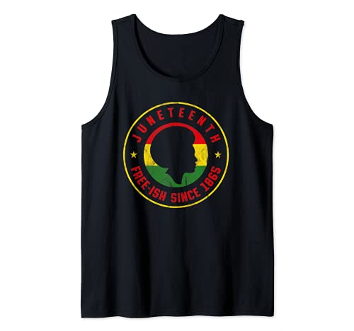 Juneteenth Free-ish 1865 Emancipation Melanin Black Pride Camiseta sin Mangas