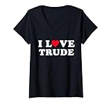 I Love Trude Shirt For Girlfriend Boyfriend