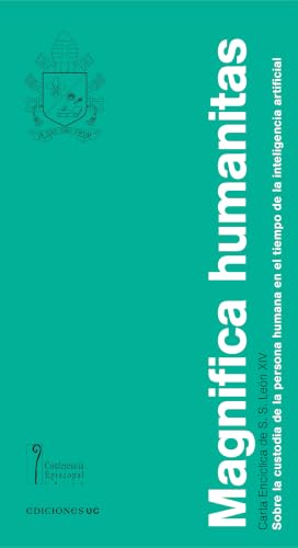 Magnifica humanitas: Sobre la custodia de la persona humana en el tiempo de la inteligencia artificial