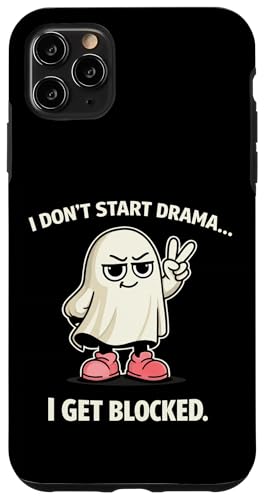 Don't Start Drama, I Get Blocked �ʔ����S�[�X�g���[���A�f�U�C�� �X�}�z�P�[�X iPhone 11 Pro Max �p