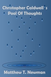 Christopher Caldwell's Pool of Thoughts