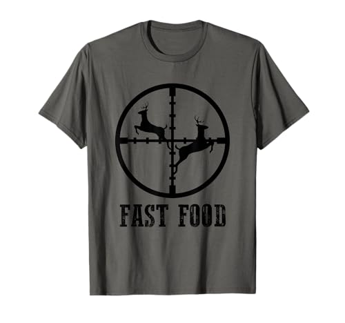 Deer Hunting Funny Hunter Fast Food Gift T-Shirt Tee T-Shirt