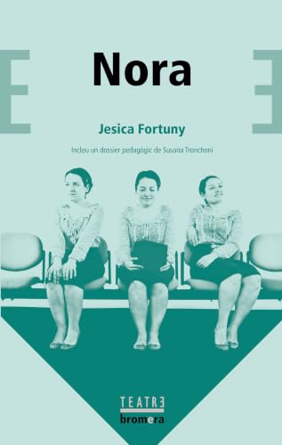 Nora: 62 (Bromera Teatre)