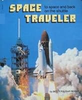 Space Traveller: To Space and Back on the Shuttle 0590722514 Book Cover