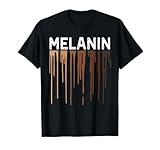Drippin Melanin Shirts for Women Pride - Gifts Black History T-Shirt