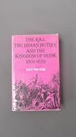 The Raj, the Indian Mutiny, and the Kingdom of Oudh, 1801-1859 0855271094 Book Cover