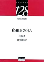 Emile Zola. Bilan critique 2091906387 Book Cover