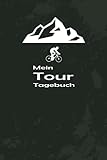  Mein Tour Tagebuch: Hilfreiches Tourenbuch für Fahrradtouren über Fernwege zum Eintragen, ausfüllen und selber Schreiben und persönlicher Foto Sammlung mit Platz für 53 Strecken Erinnerungen