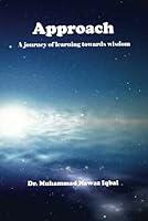 Approach: A Journey of Learning towards Wisdom B0F5XYTZ4B Book Cover