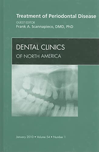 Treatment of Periodontal Disease, An Issue of Dental Clinics (Volume 54-1) (The Clinics: Dentistry, Volume 54-1)